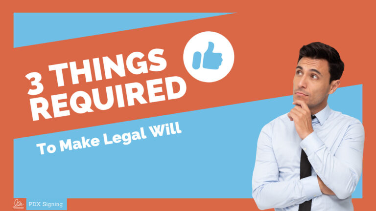 3 Things Required For A Will To Be Legal