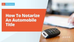 How to Notarize an Automobile Title