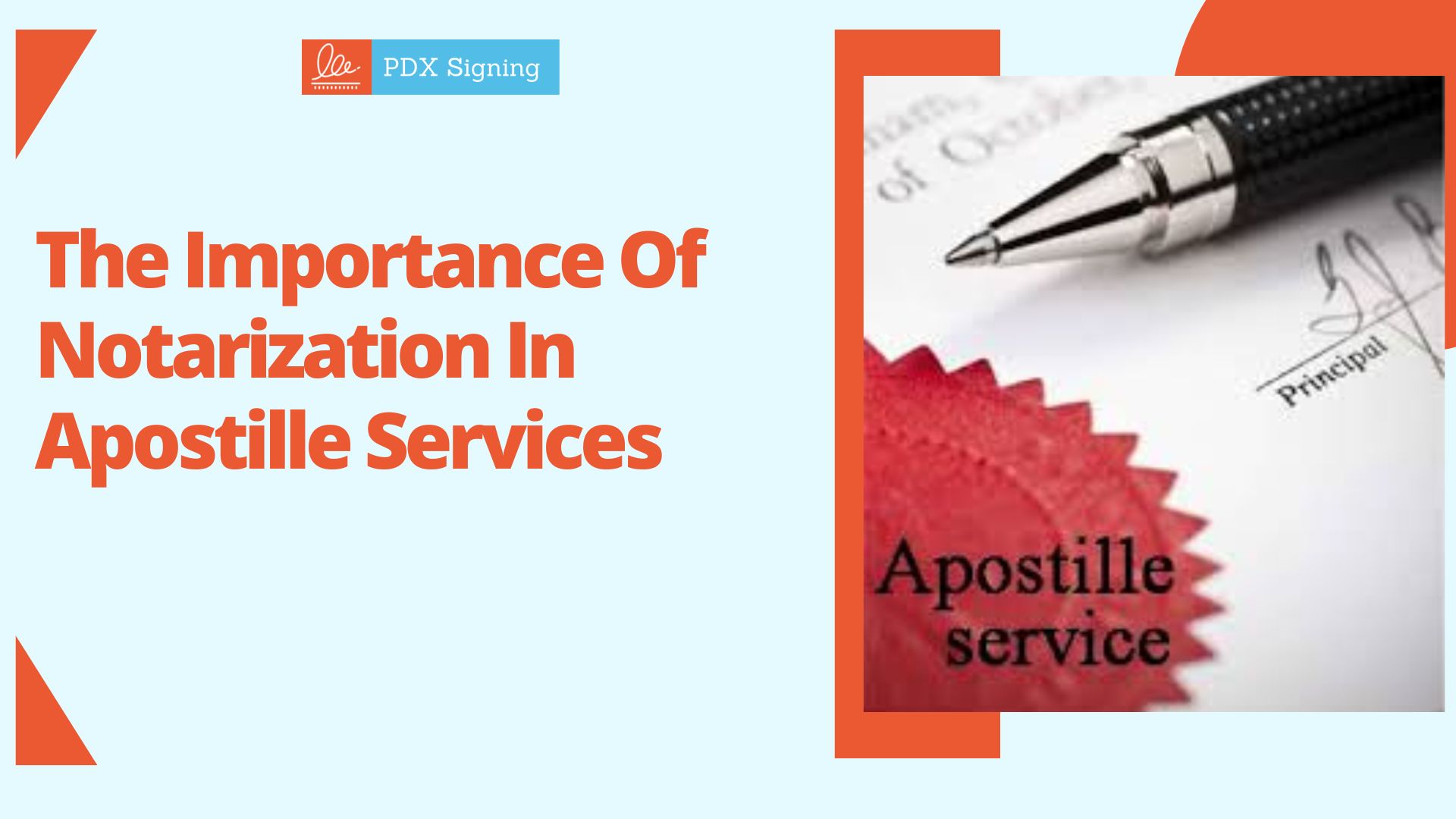 The Importance of Notarization in Apostille Services