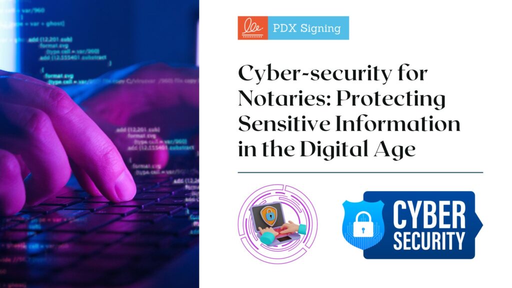 Cyber-security for Notaries: Protecting Sensitive Information in the Digital Age Blog Thumbnail