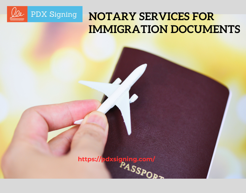 Notary Services For Immigration Documents